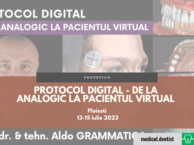 PROTOCOL DIGITAL - de la analogic la pacientul virtual (Ploiesti, 13-15 Iulie 2023)