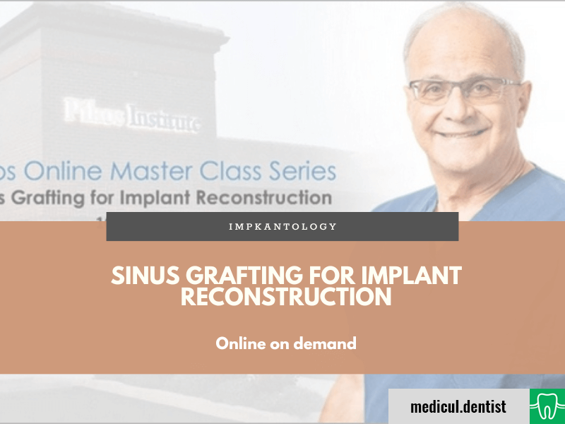 Sinus Grafting for Implant Reconstruction​ (Online la cerere)