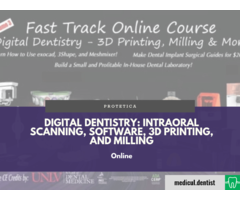 Digital Dentistry: Intraoral Scanning, Software, 3D Printing, and Milling (Online la cerere)