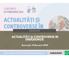 Actualitati si controverse in endodontie  (Bucuresti, 3 Februarie 2024)