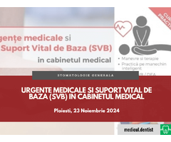 URGENTE MEDICALE si SUPORT VITAL DE BAZA (SVB) in cabinetul medical (Ploiesti, 23 Noiembrie 2024)