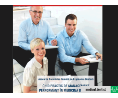 Ghid Practic de Management Performant in Medicina Dentara (PDF)