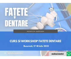 Curs si Workshop Fatete Dentare (Bucuresti, 17-18 Iulie 2025)